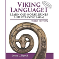 Viking Language 1: Learn Old Norse, Runes and Icelandic Sagas, Third Edition