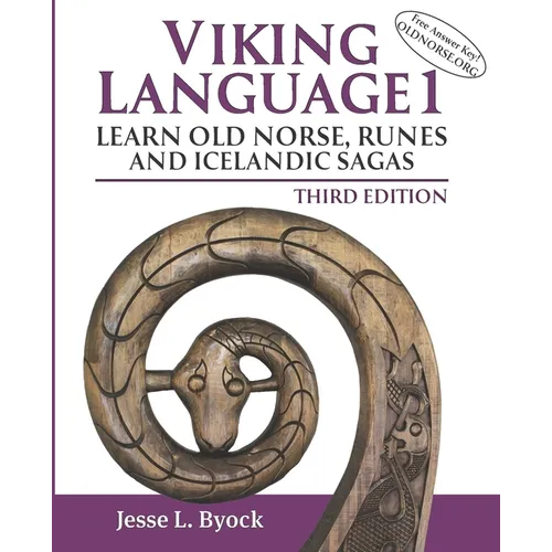 Viking Language 1: Learn Old Norse, Runes and Icelandic Sagas, Third Edition