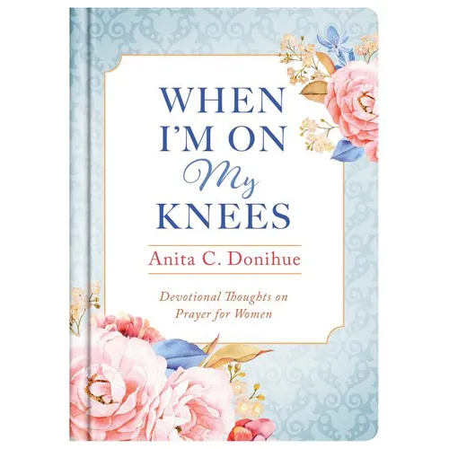 When I'm On My Knees