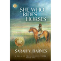 She Who Rides Horses: A Saga of the Ancient Steppe, Book One