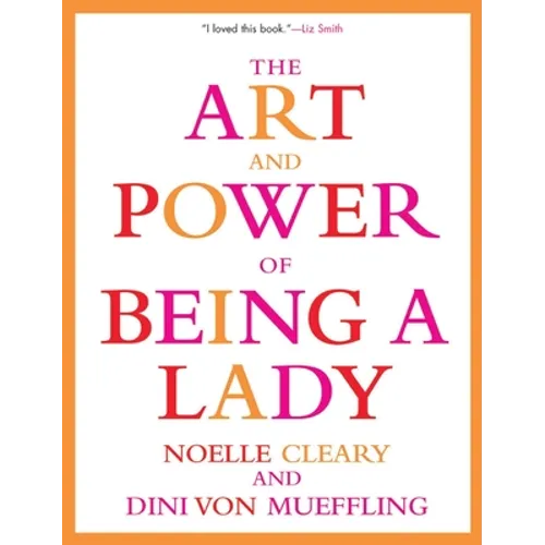 The Art and Power of Being a Lady