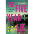 The Five Year Lie: A Domestic Thriller