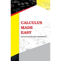 Calculus Made Easy