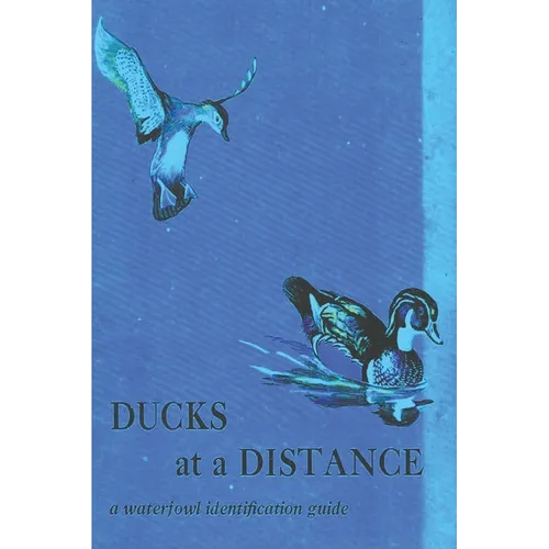 Ducks at a Distance: A Waterfowl Identification Guide