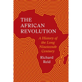 The African Revolution: A History of the Long Nineteenth Century