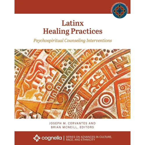 Latinx Healing Practices: Psychospiritual Counseling Interventions