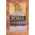 Native Spirit: The Story of Saint Kateri Tekakwitha: The Story of Saint Kateri Tekakwitha