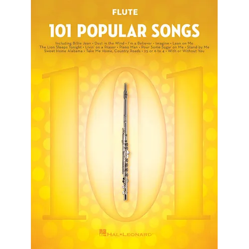 101 Popular Songs Flute Sheet Music Songbook Classic Pop Rock Hits for Beginners & Intermediate Players Includes Billie Jean, Piano Man, Sweet Home Al