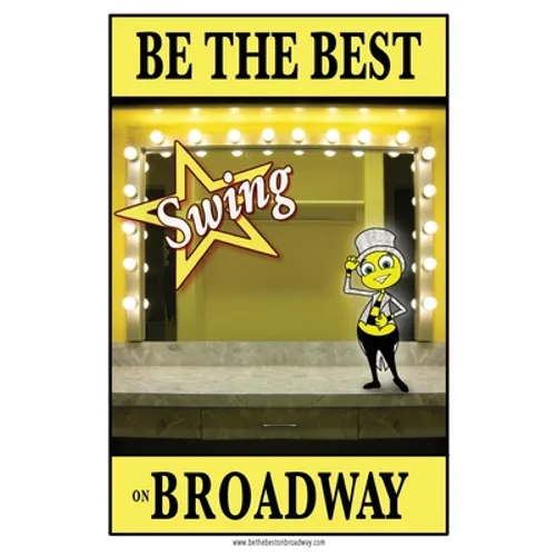 Be the best SWING on Broadway: Be the best SWING on Broadway