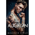 The Auction: A Dark Billionaire Romance