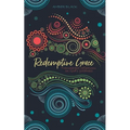 Redemptive Grace: Transparent reflections on God's goodness