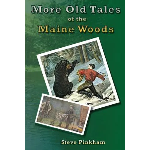 More Old Tales of the Maine Woods