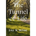 The Tunnel of Life