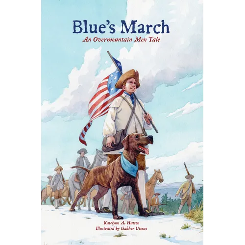 Blue's March: An Overmountain Men Tale