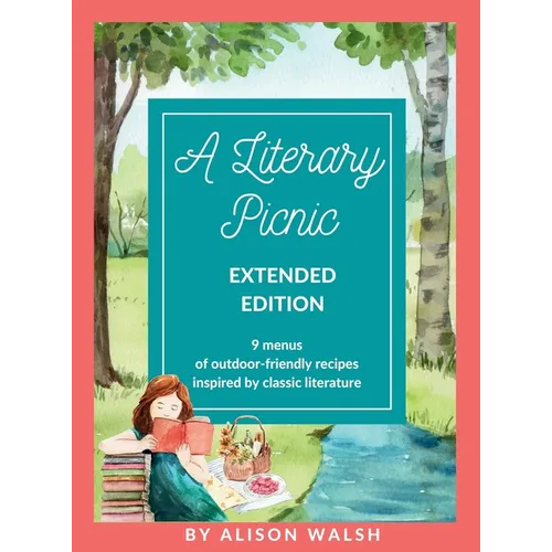 A Literary Picnic: Extended Edition