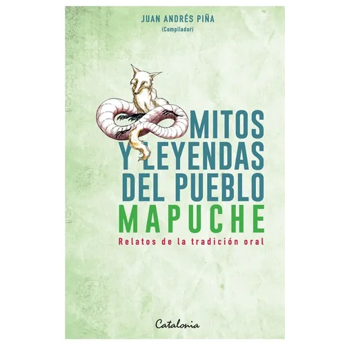 Mitos y leyendas del Pueblo Mapuche