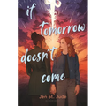 If Tomorrow Doesn't Come