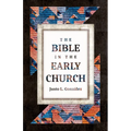 The Bible in the Early Church