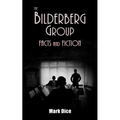 The Bilderberg Group: Facts & Fiction