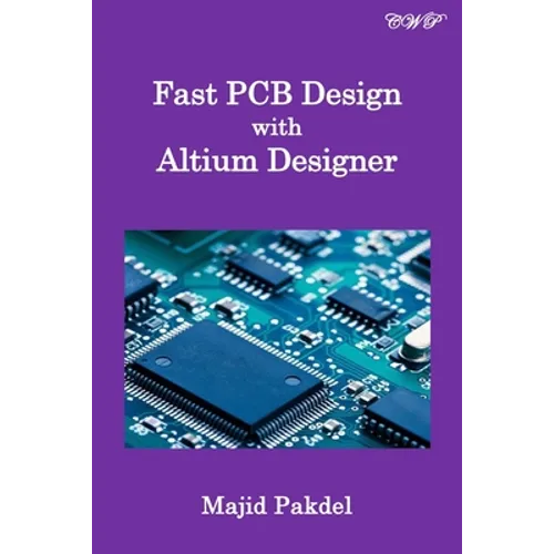 Fast PCB Design with Altium Designer