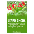 Learn Shona: An Introductory Course for English Speakers