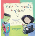 How to Make a Friend (Some Assembly Required)