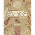 The Deerholme Mushroom Cookbook: From Foraging to Feasting; Revised and Updated