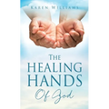 The Healing Hands Of God