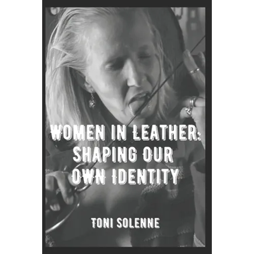 Women in Leather: Shaping Our Own Identity