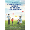 What Every Parent Needs to Teach Their Child Before Entering School