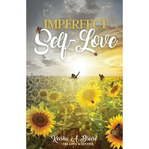 Imperfect Self-Love