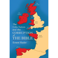 The Celtic Nations and The Corruption of The Bible