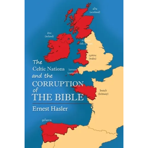 The Celtic Nations and The Corruption of The Bible