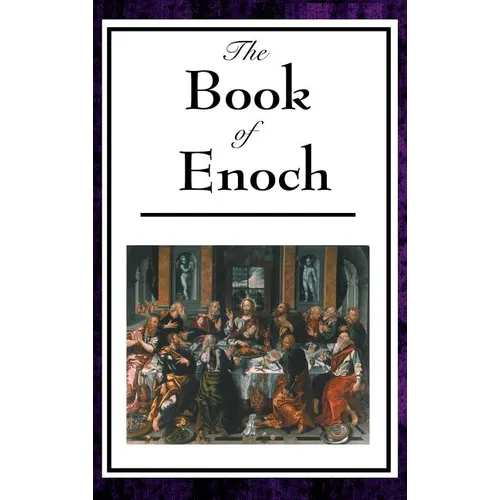 The Book of Enoch: A Foundational Work of Apocalyptic Literature
