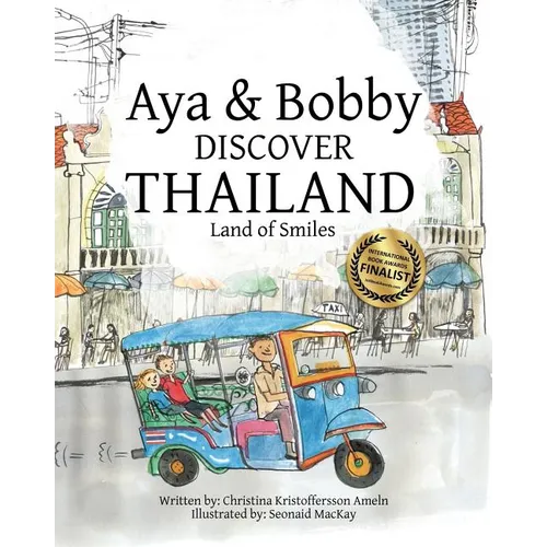 Aya & Bobby Discover Thailand: -Land of Smiles-