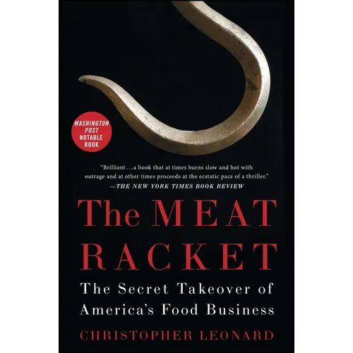 The Meat Racket: The Secret Takeover of America's Food Business