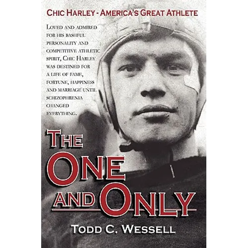 The One and Only: Chic Harley - America's Great Athlete