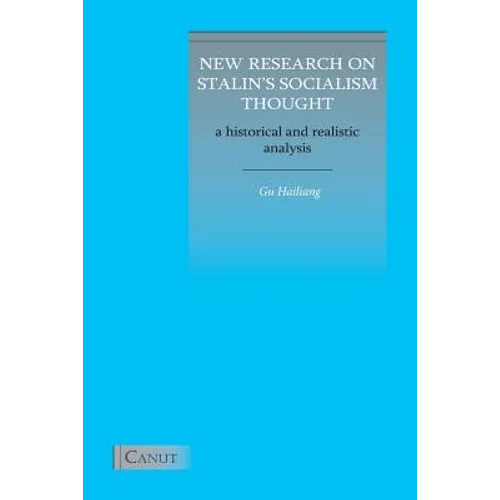 New Research on Stalin's Socialism Thought: A Historical and Realistic Analysis