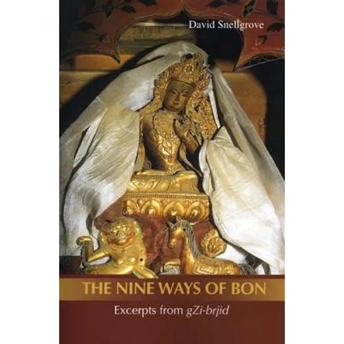 Nine Ways of Bon: The Excerpts from Gzi-Brjid,