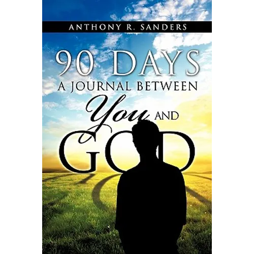 90 Days: A Journal Between You and God