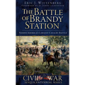 The Battle of Brandy Station: North America's Largest Cavalry Battle