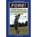 Fore!: The Best Of Wodehouse On Golf