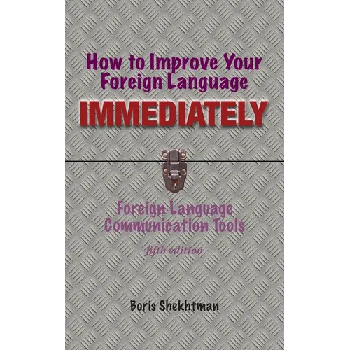 How to Improve Your Foreign Language Immediately, Fifth Edition