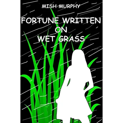 Fortune Written on Wet Grass: Poetrylandia 3