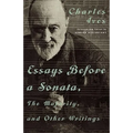 Essays Before a Sonata, the Majority, and Other Writings