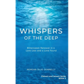 Whispers of the Deep: Bittersweet Renewal in a Love Lost and a Love Found