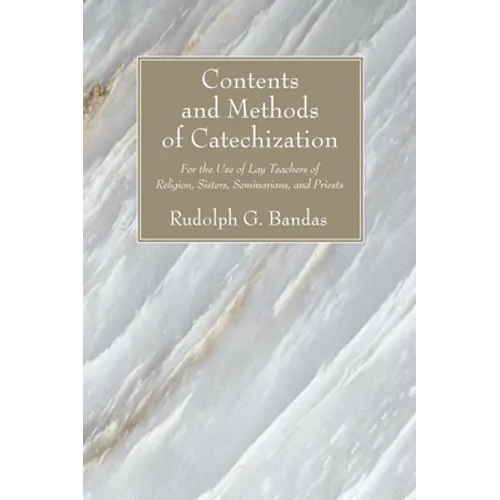 Contents and Methods of Catechization