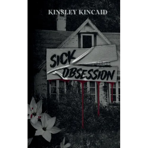 Sick Obsession
