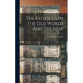 The Kelloggs In The Old World And The New