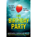 The Birthday Party: A totally nail-biting and addictive crime thriller packed with jaw-dropping twists